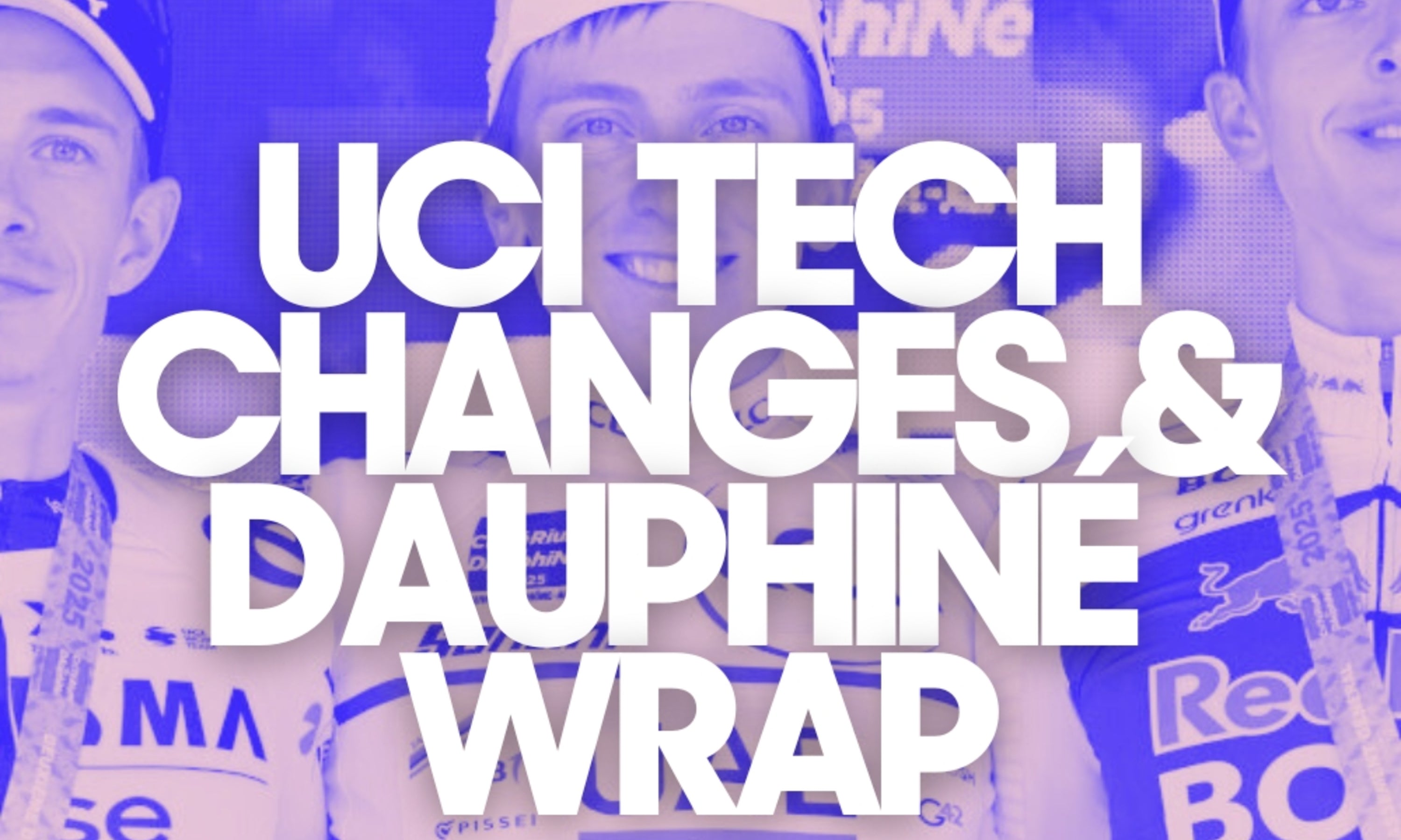 The UCI Clown Show, Dauphiné Wrap and Marlen’s Moment